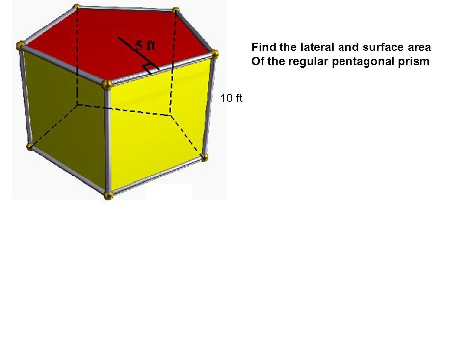 Find the lateral and surface area