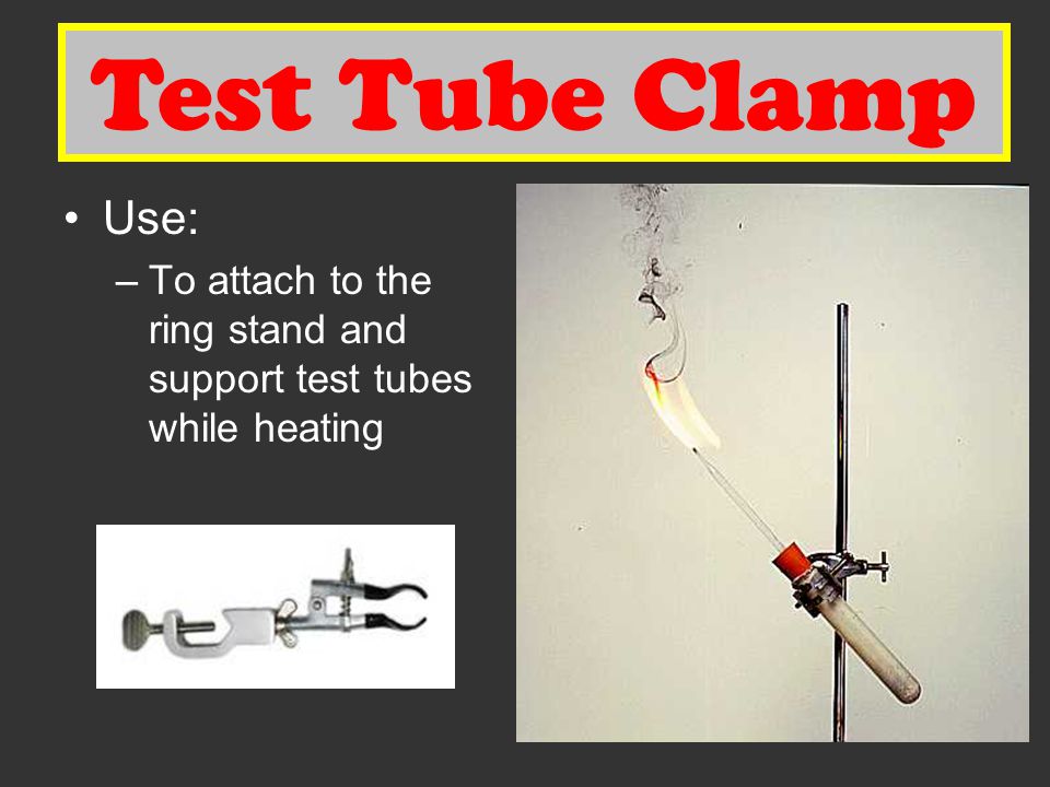 Test Tube Clamp Test Tube Clamp Use:
