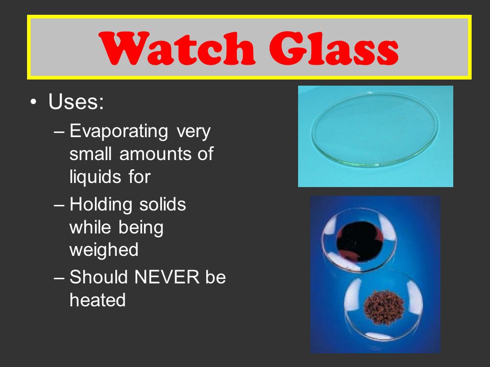 Watch Glass Watch Glass Uses: