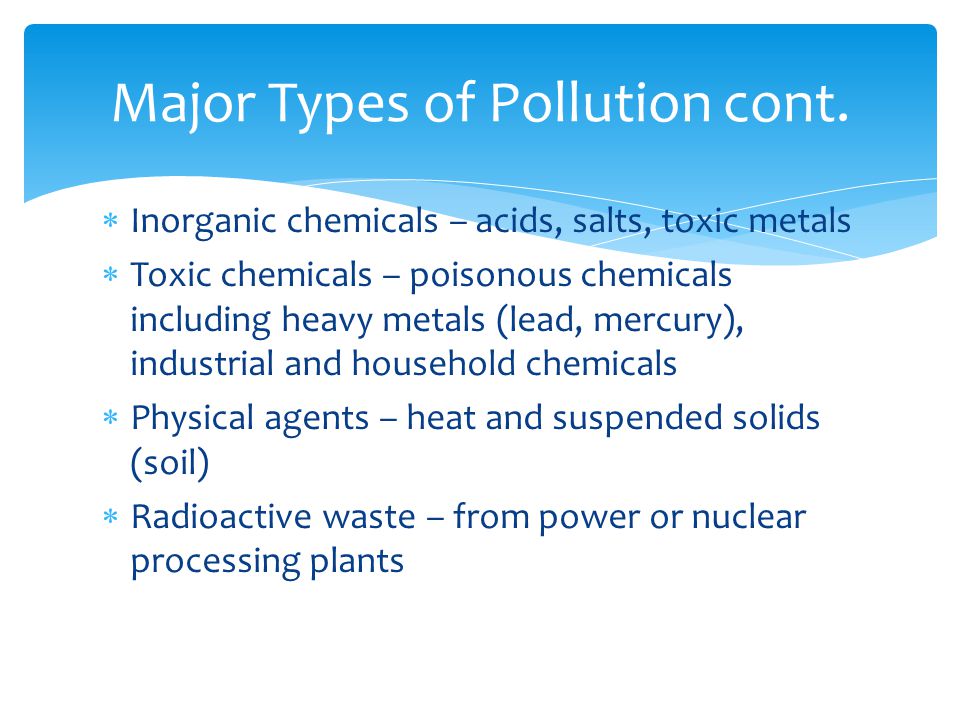 Major Types of Pollution cont.
