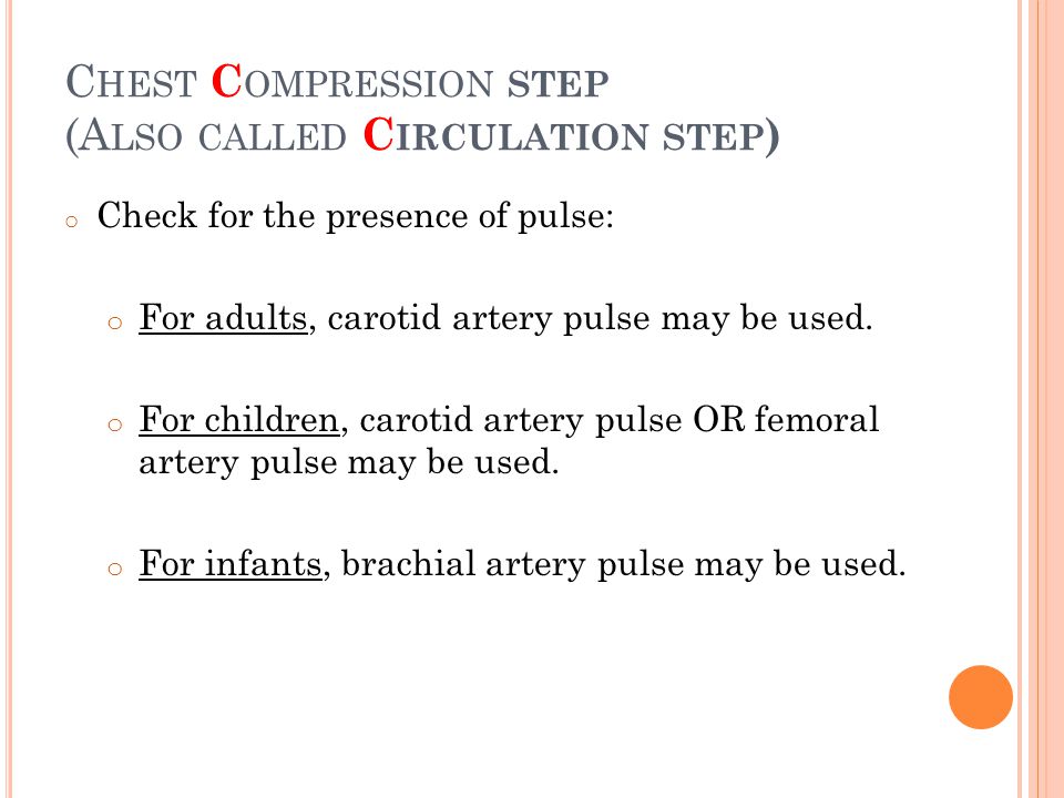Chest Compression step (Also called Circulation step)