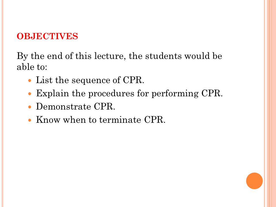objectives By the end of this lecture, the students would be able to: