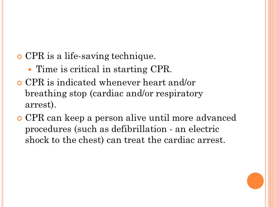 CPR is a life-saving technique.