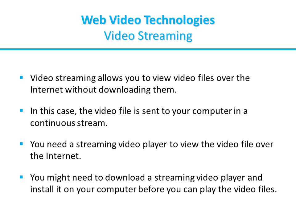 Web Video Technologies Video Streaming
