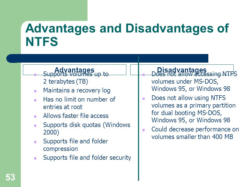 Advantages and Disadvantages of NTFS
