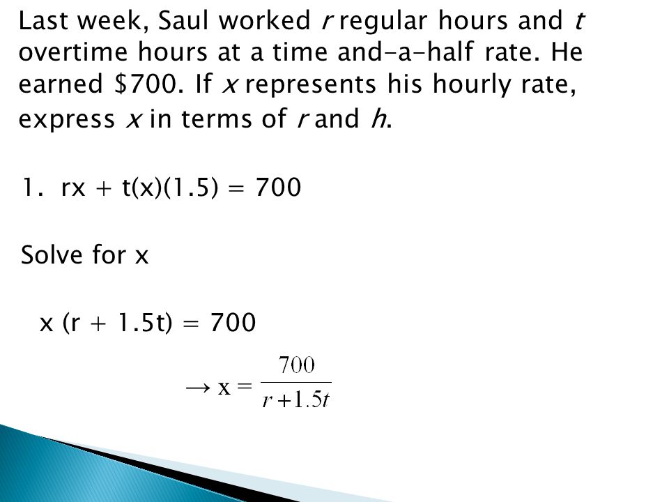 Last week, Saul worked r regular hours and t