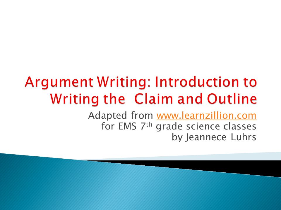Argument Writing: Introduction to Writing the Claim and Outline