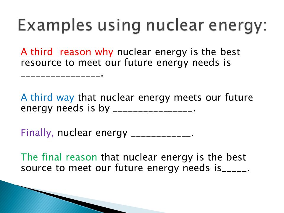 Examples using nuclear energy: