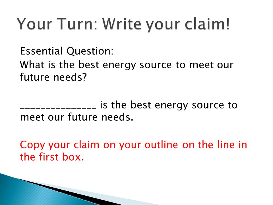 Your Turn: Write your claim!