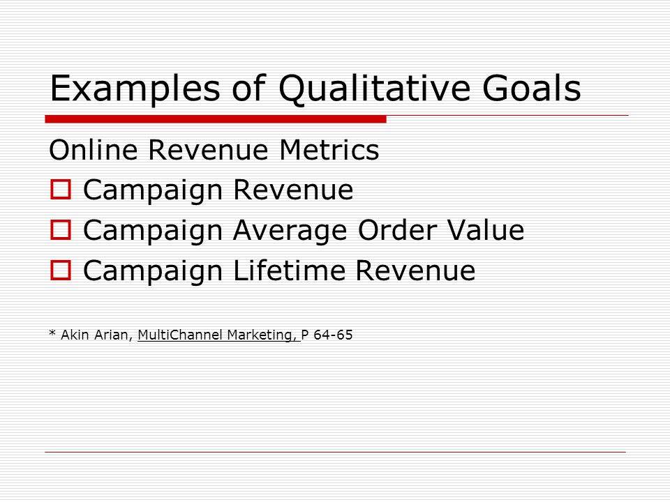 Examples of Qualitative Goals