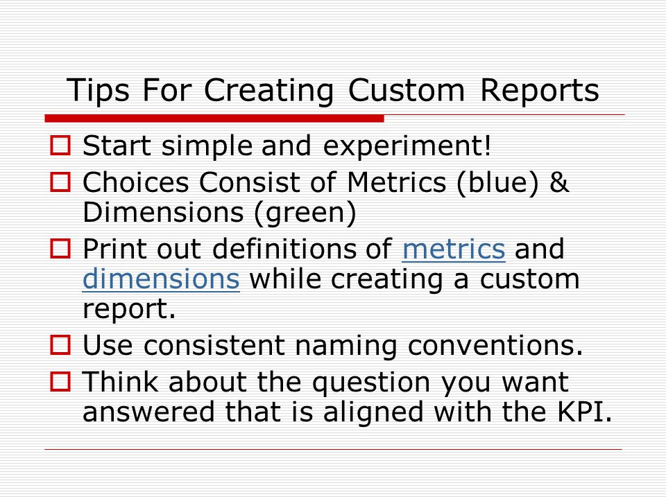 Tips For Creating Custom Reports