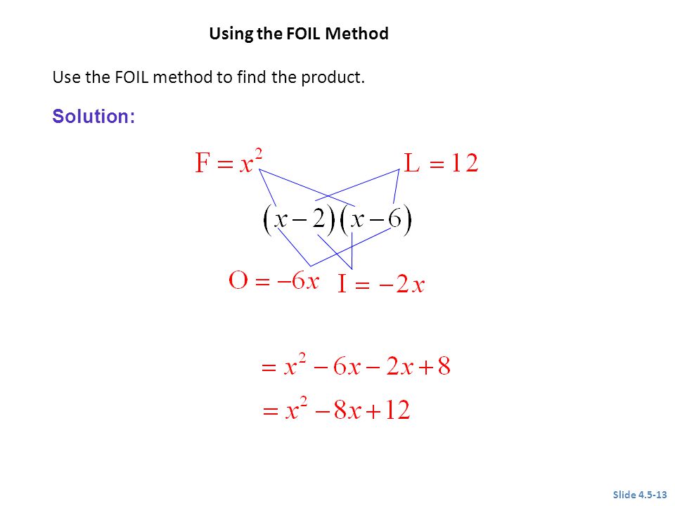 Use the FOIL method to find the product.