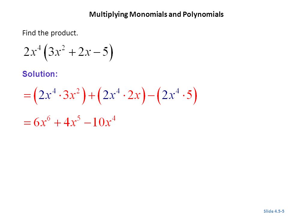Multiplying Monomials and Polynomials