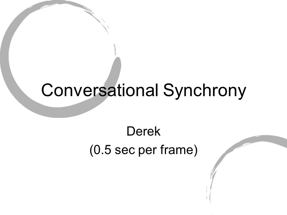 Conversational Synchrony