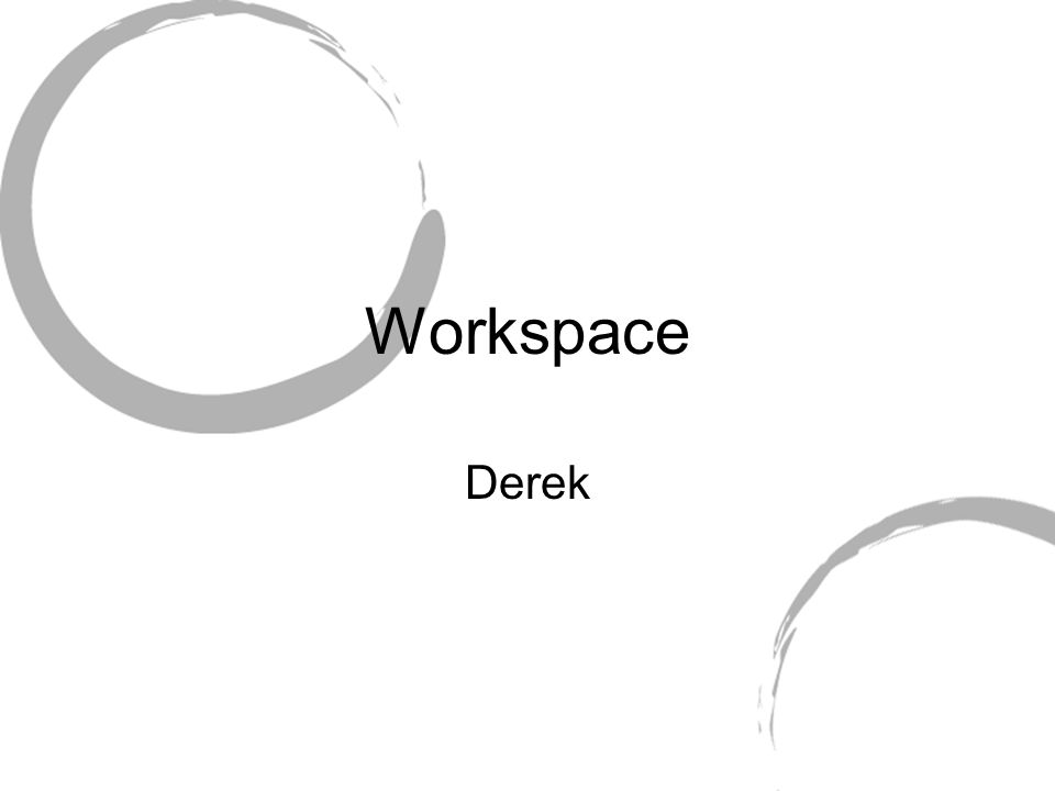 Workspace Derek