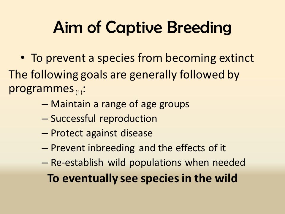 Captive Breeding and Containment of Wild Animals - ppt video online download
