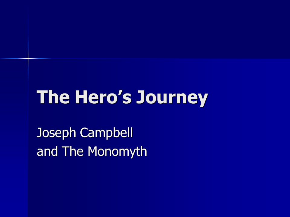 Joseph Campbell and The Monomyth