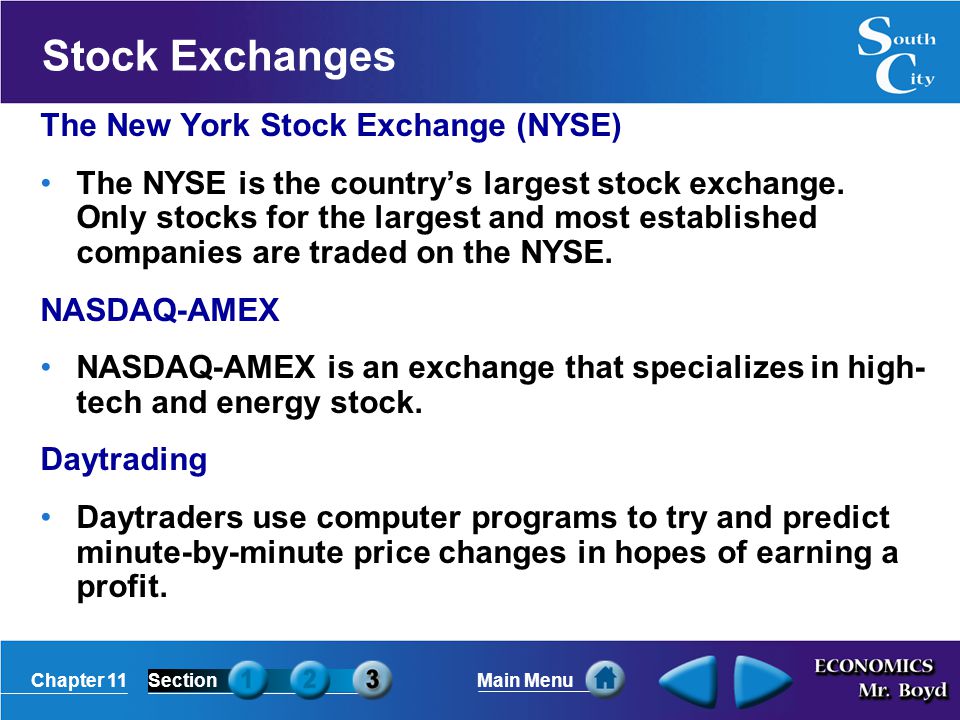 Stock Exchanges The New York Stock Exchange (NYSE)
