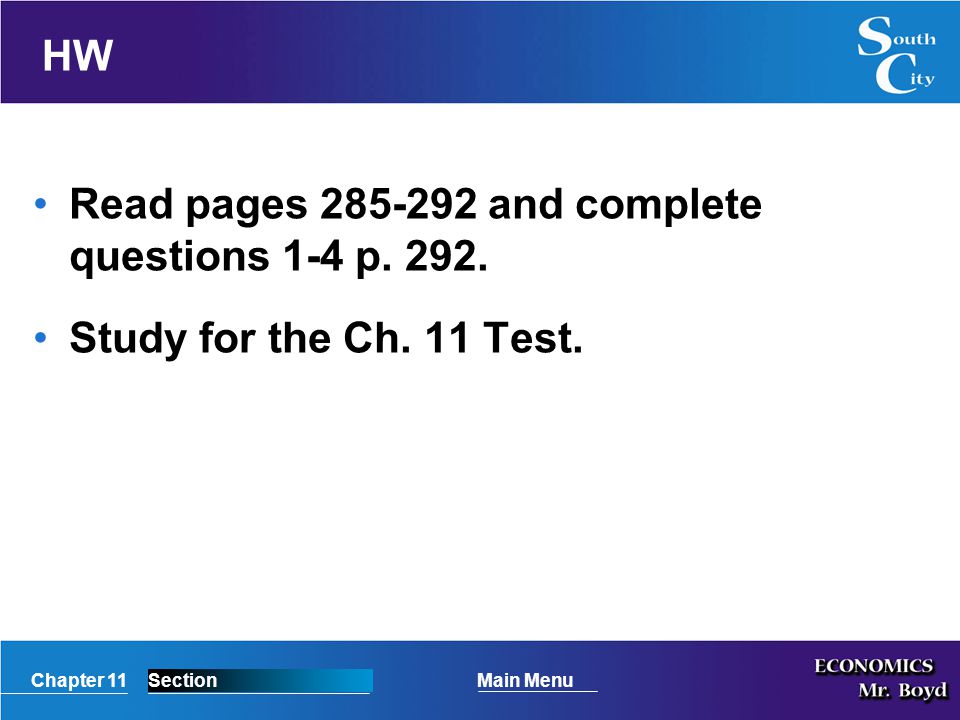 HW Read pages and complete questions 1-4 p Study for the Ch. 11 Test.