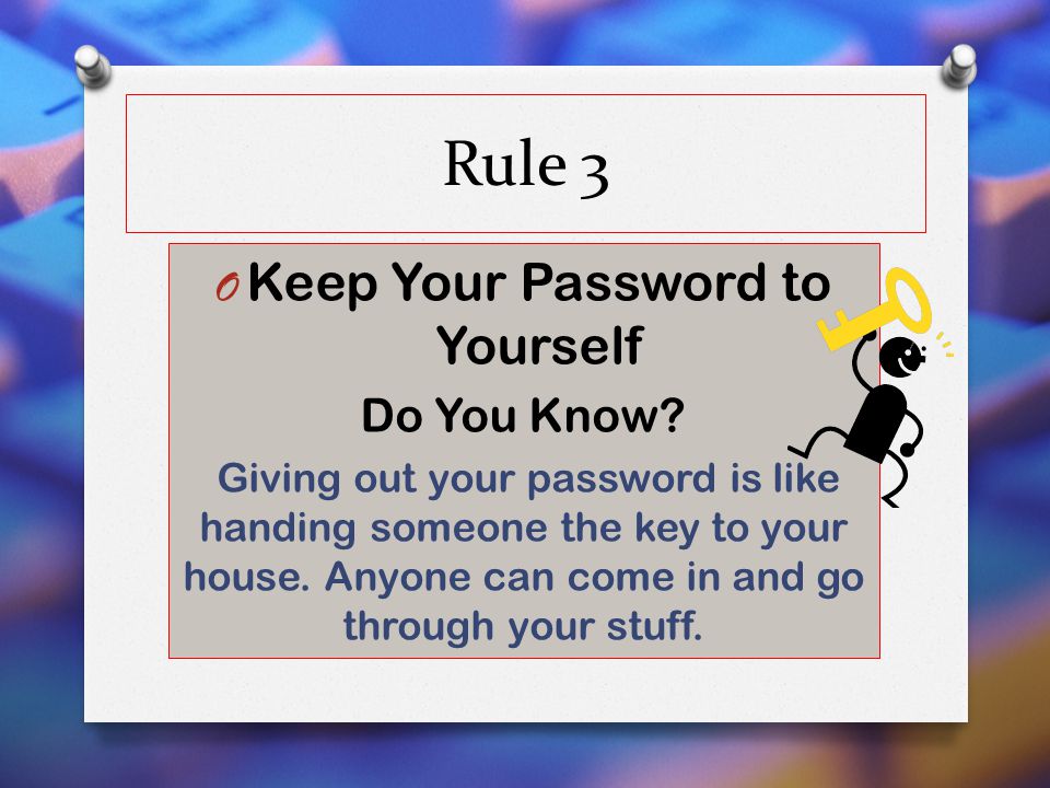 Keep Your Password to Yourself