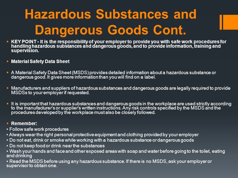 Hazardous Substances and Dangerous Goods Cont.