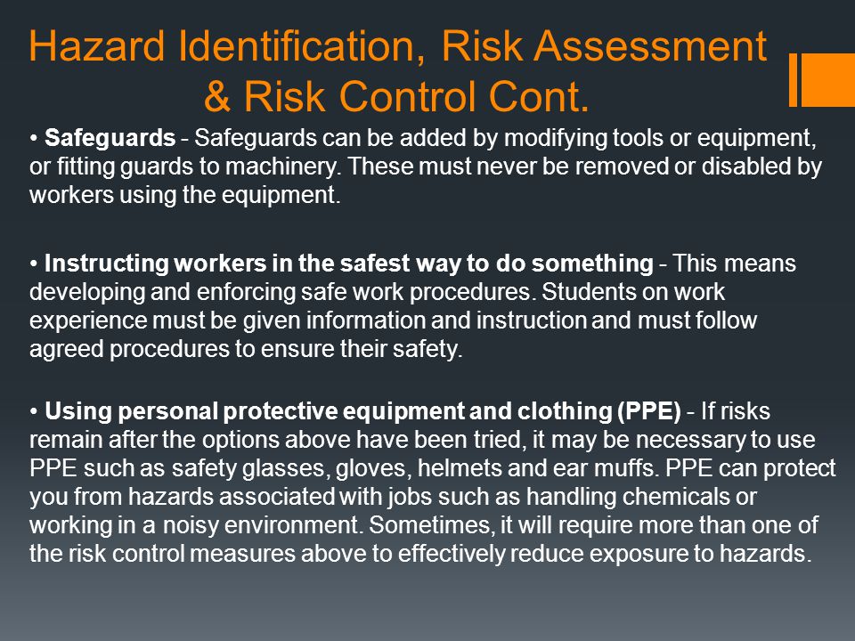 Hazard Identification, Risk Assessment & Risk Control Cont.