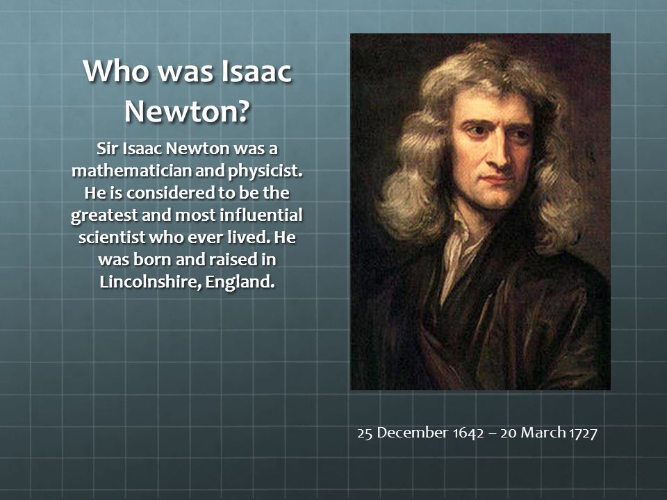 Ньютон обратный. Sir Isaac Newton презентация.