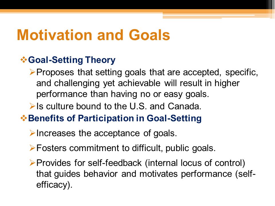 Motivation and Goals Goal-Setting Theory