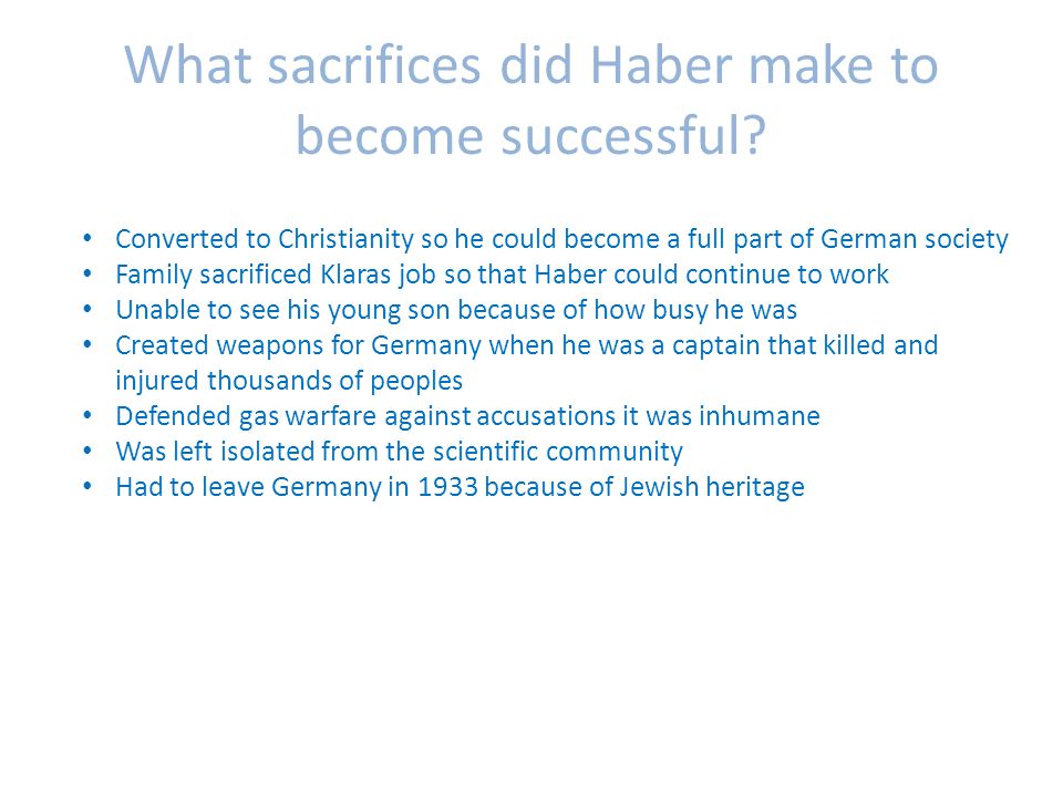 What sacrifices did Haber make to become successful