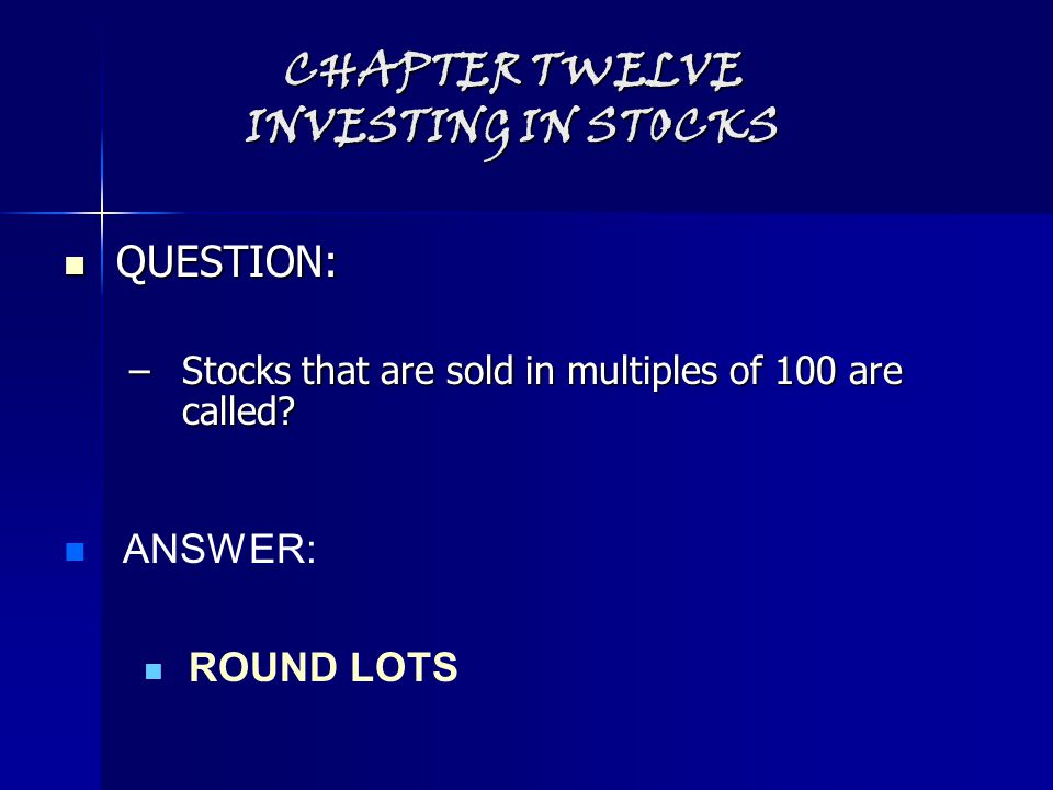 CHAPTER TWELVE INVESTING IN STOCKS