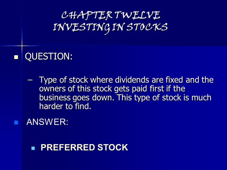 CHAPTER TWELVE INVESTING IN STOCKS