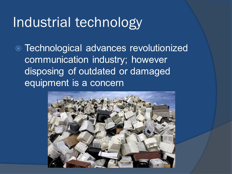Industrial technology