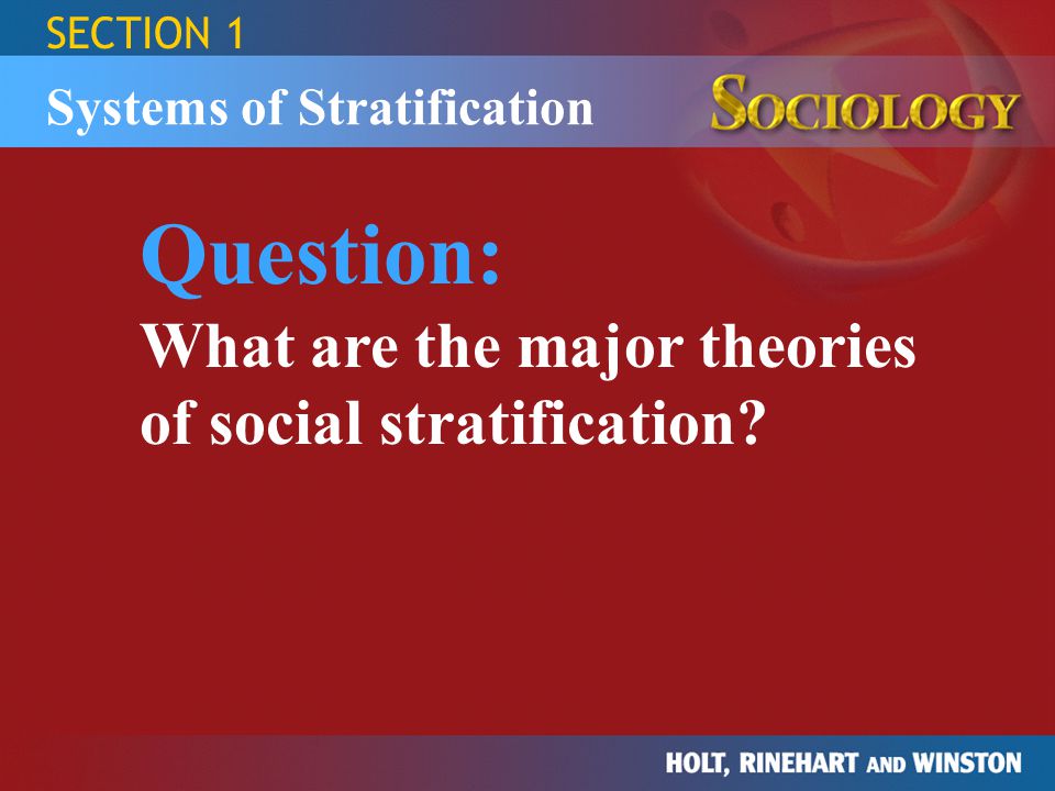 Question: What are the major theories of social stratification
