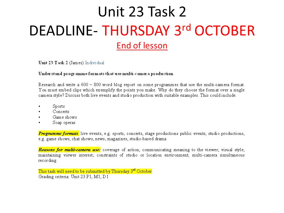 Unit 23 Task 2 DEADLINE- THURSDAY 3rd OCTOBER End of lesson