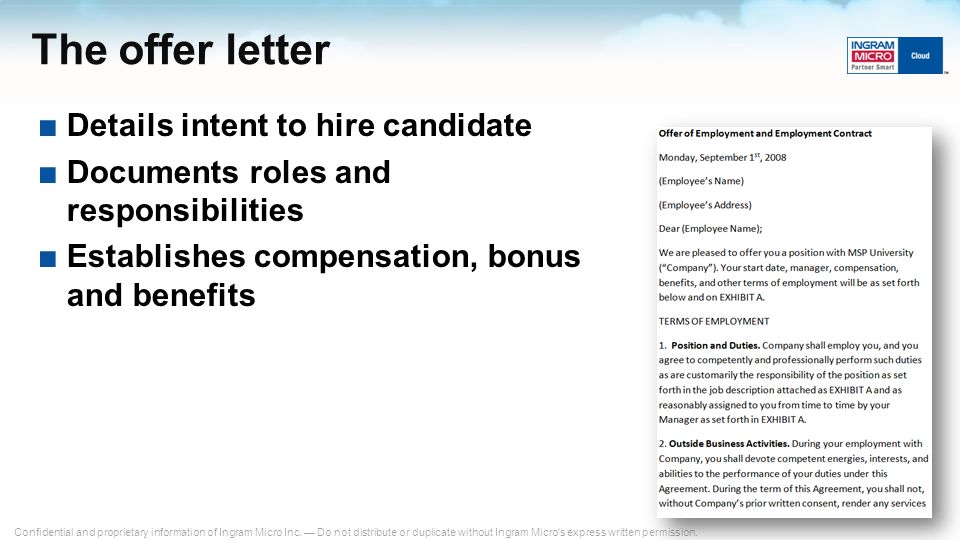 The offer letter Details intent to hire candidate