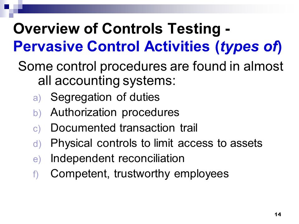 Overview of Controls Testing - Pervasive Control Activities (types of)
