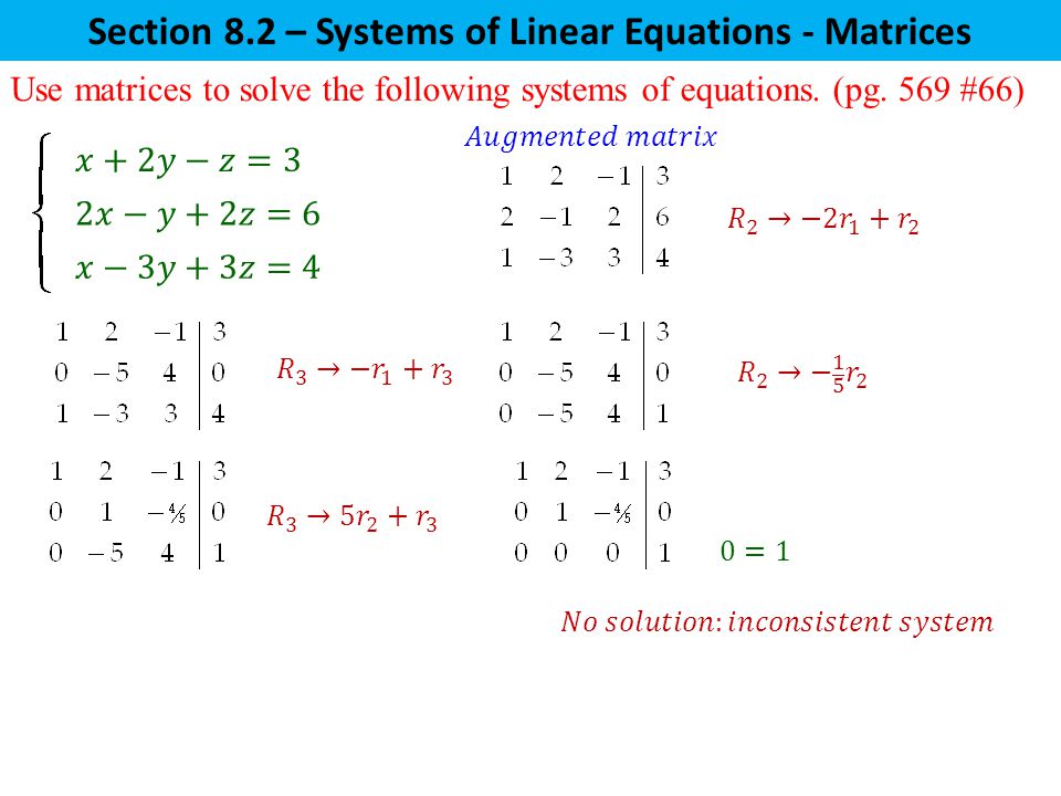 Section 8.2 – Systems of Linear Equations - Matrices