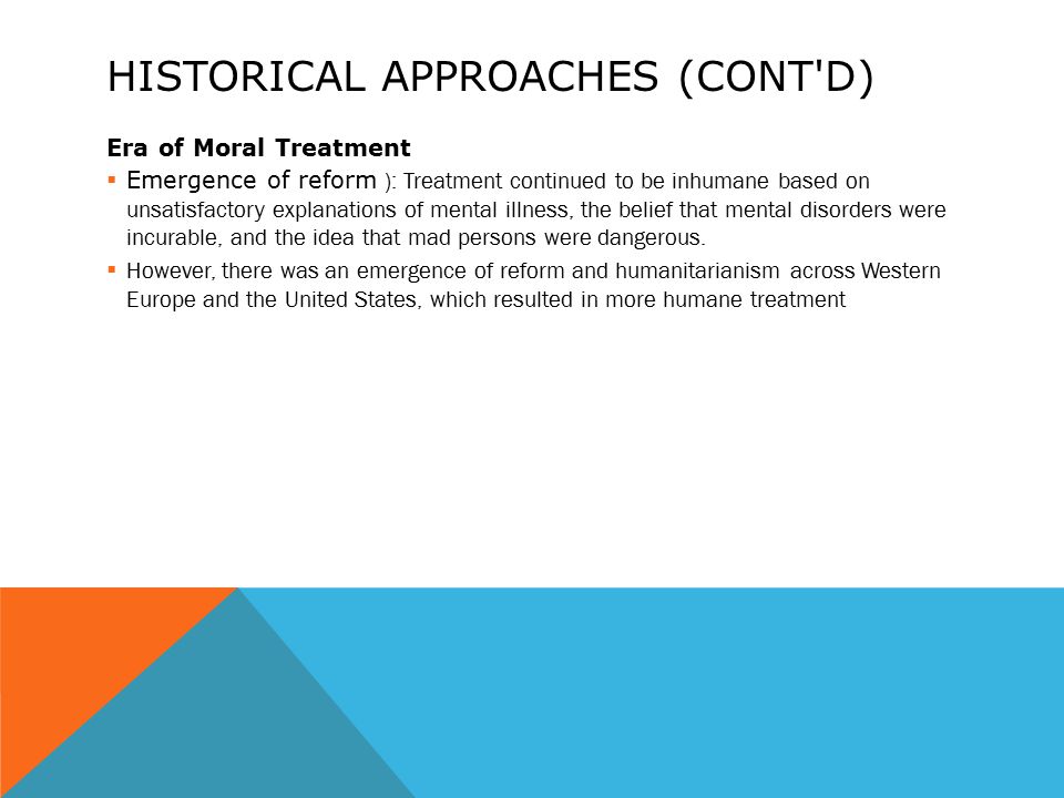 Historical Approaches (cont d)