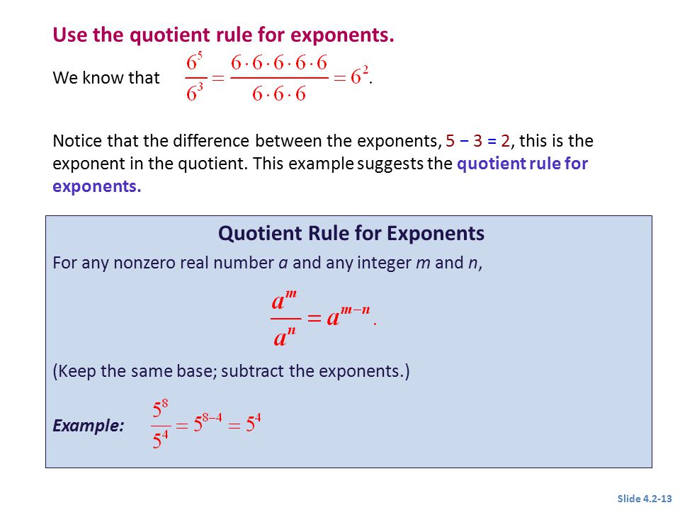Use the quotient rule for exponents.
