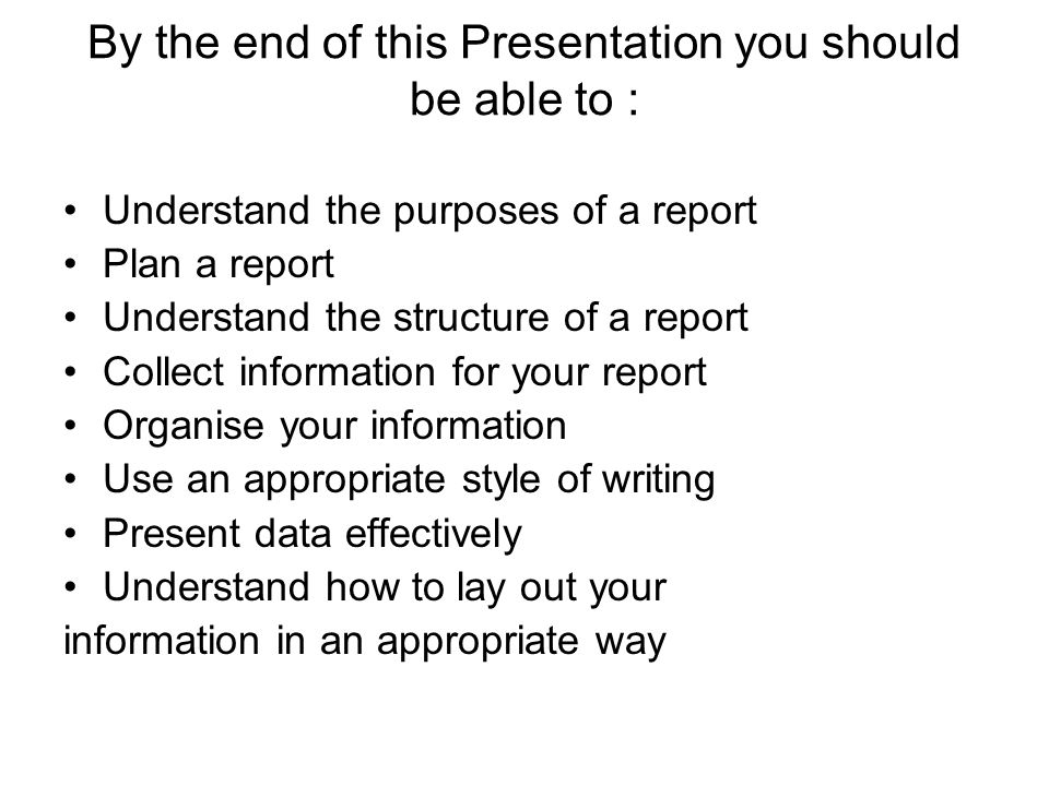 By the end of this Presentation you should be able to :