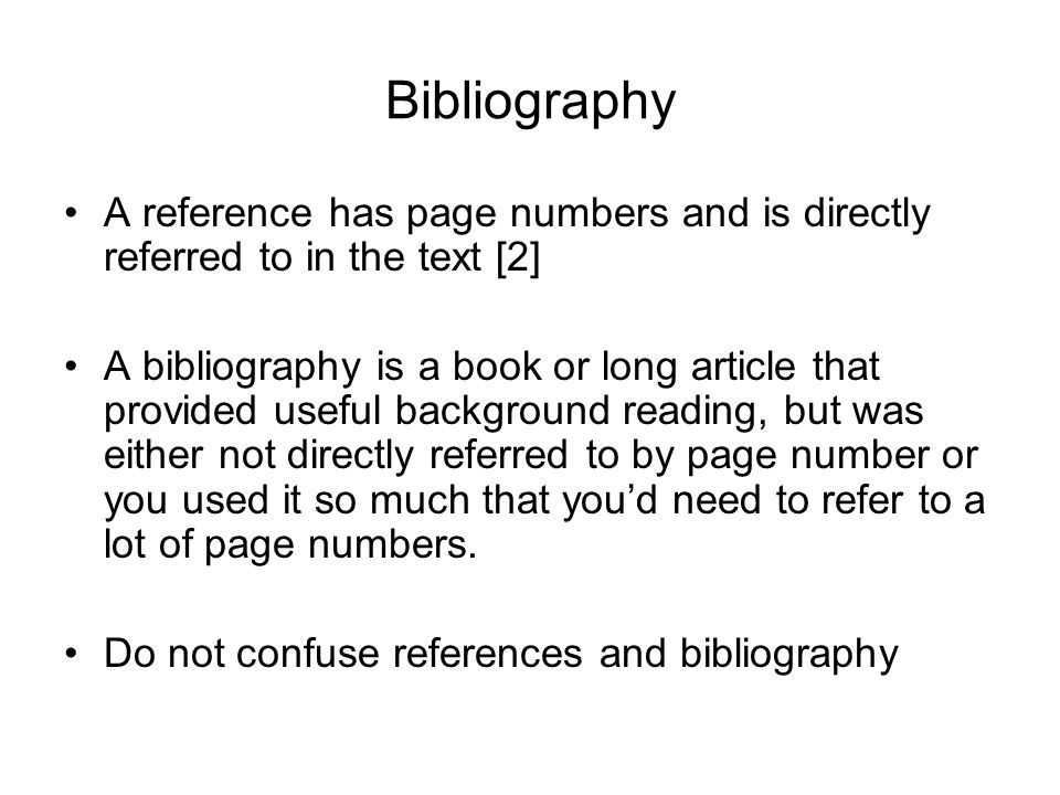 Bibliography A reference has page numbers and is directly referred to in the text [2]