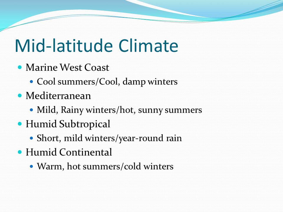 Mid-latitude Climate Marine West Coast Mediterranean Humid Subtropical