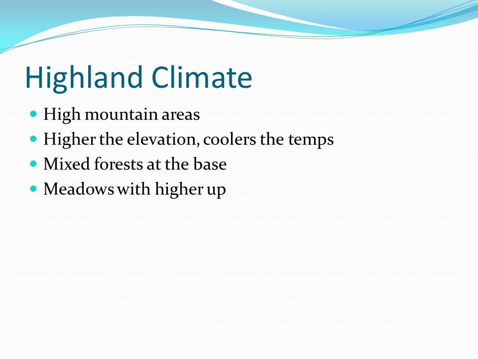 Highland Climate High mountain areas