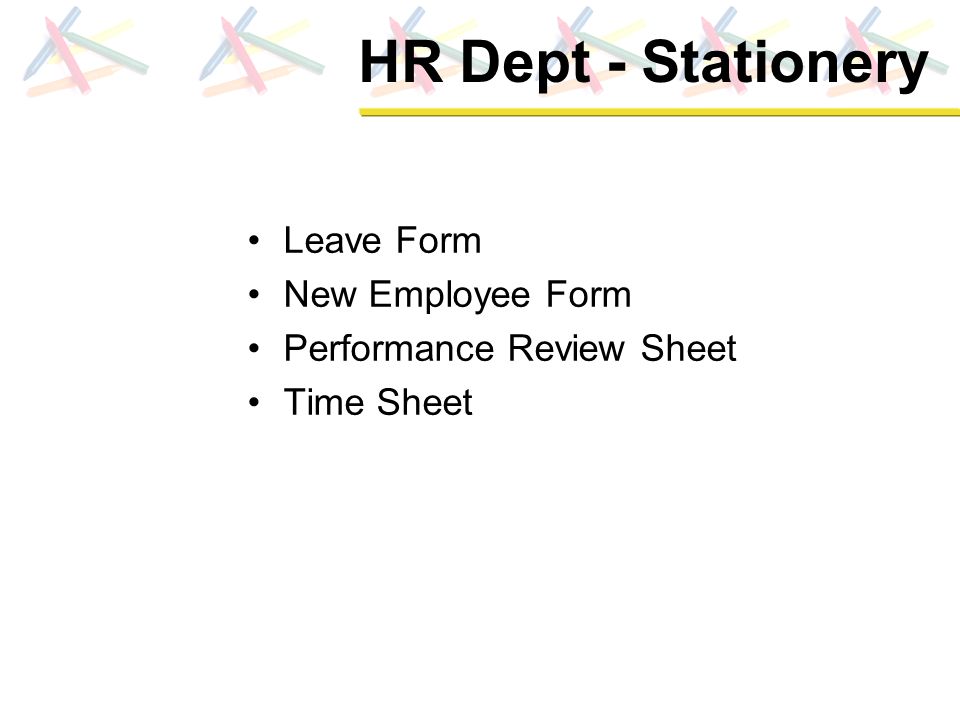 HR Dept - Stationery Leave Form New Employee Form