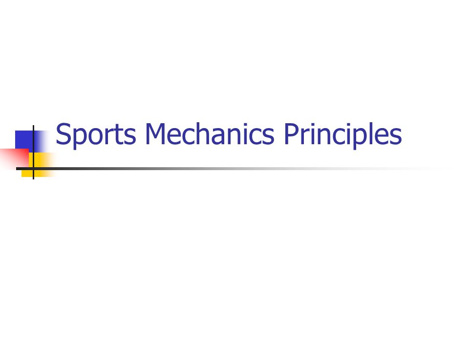 Sports Mechanics Principles