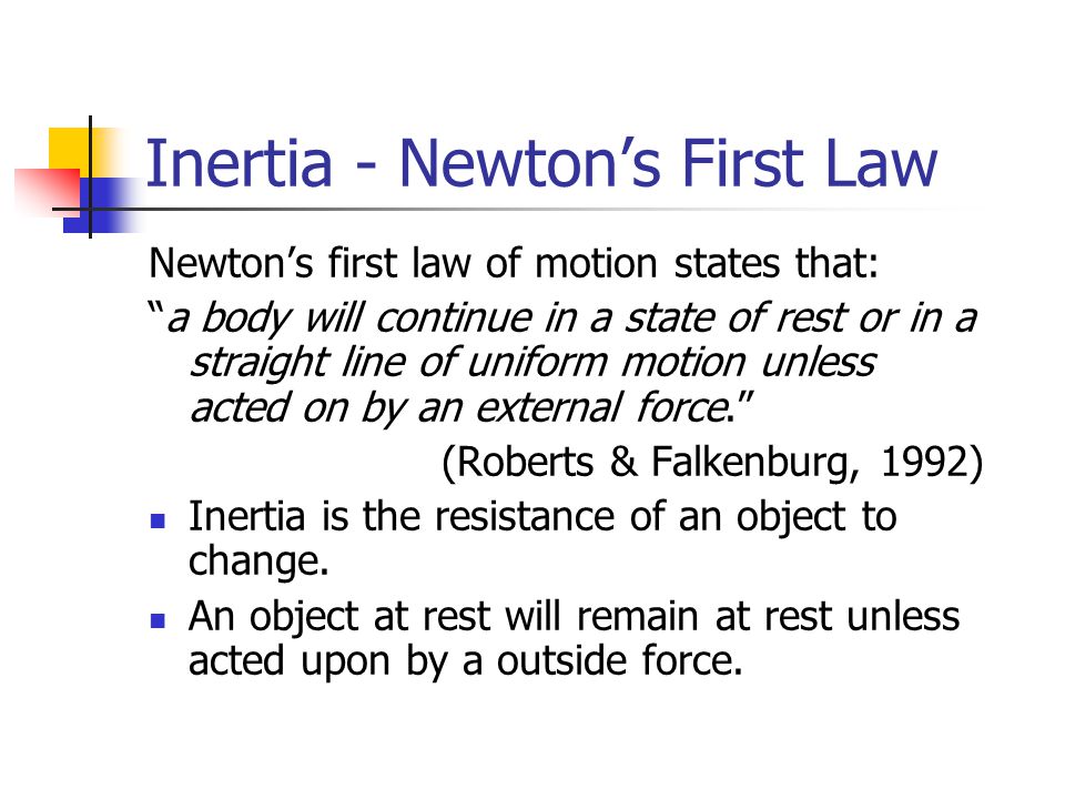 Inertia - Newton’s First Law