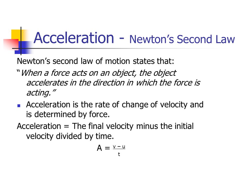 Acceleration - Newton’s Second Law