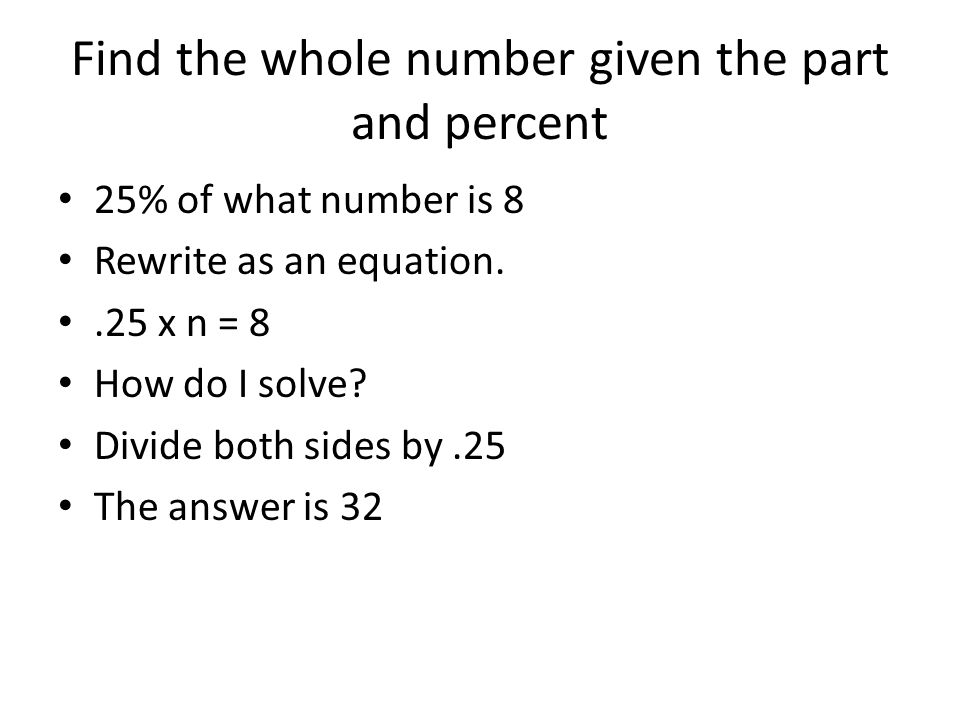 Find the whole number given the part and percent