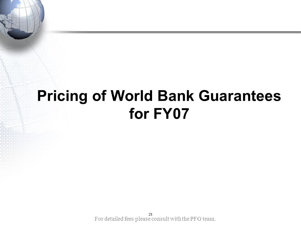 Pricing of World Bank Guarantees for FY07