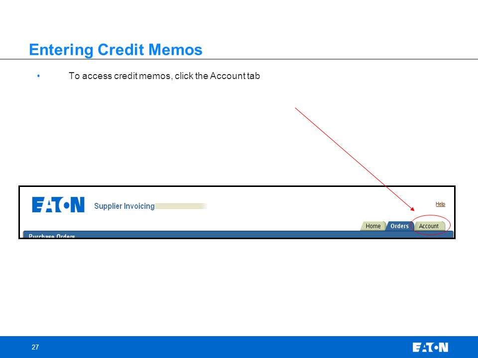 Entering Credit Memos To access credit memos, click the Account tab
